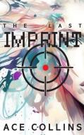 The Last Imprint di Ace Collins edito da Elk Lake Publishing, Inc.