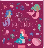 Meine Freunde - Meerjungfrau edito da Ars Edition GmbH