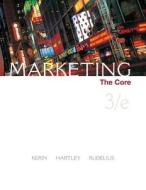 Marketing: The Core [With Core Cards] di Roger A. Kerin, Steven W. Hartley, William Rudelius edito da Irwin/McGraw-Hill