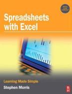 Spreadsheets with Excel: Learning Made Simple di Stephen Morris edito da Society for Neuroscience