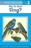 Why Do Birds Sing? di Joan Holub edito da PUFFIN BOOKS