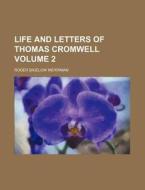 Life And Letters Of Thomas Cromwell di Roger Bigelow Merriman edito da General Books Llc