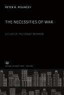 The Necessities of War. a Study of Thucydides' Pessimism di Peter R. Pouncey edito da Columbia University Press
