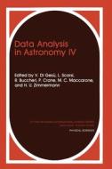 Data Analysis in Astronomy IV di V. Di Gesu, International Workshop on Data Analysis edito da Plenum Publishing Corporation