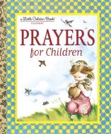 Prayers for Children di Eloise Wilkin edito da GOLDEN BOOKS PUB CO INC