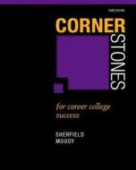 Cornerstones for Career College Success Plus New Mystudentsuccesslab 2012 Update -- Access Card Package di Robert M. Sherfield, Patricia G. Moody edito da Prentice Hall