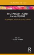 Digitalised Talent Management edito da Taylor & Francis Ltd