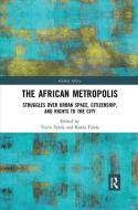 The African Metropolis edito da Taylor & Francis Ltd