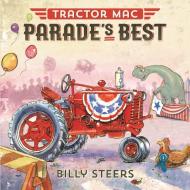 Tractor Mac Parade's Best di Billy Steers edito da FARRAR STRAUSS & GIROUX