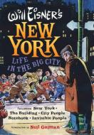 Will Eisner's New York: Life in the Big City di Will Eisner edito da W W NORTON & CO