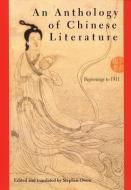 An Anthology Of Chinese Literature di Stephen Owen edito da Ww Norton & Co