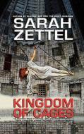 Kingdom of Cages di Sarah Zettel edito da Warner Books