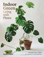 Indoor Green di Bree Claffey, Lauren Bamford edito da Thames & Hudson