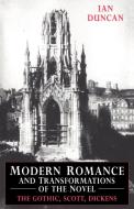 Modern Romance and Transformations of the Novel di Ian Duncan, Duncan Ian edito da Cambridge University Press