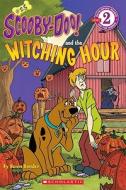 Scooby-Doo and the Witching Hour di Sonia Sander edito da Scholastic