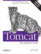 Tomcat the Definitive Guide di Jason Brittain, Ian F. Darwin edito da O'Reilly Media, Inc, USA
