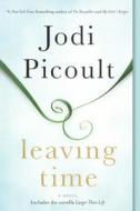 Leaving Time di Jodi Picoult edito da Turtleback Books
