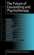 The Future of Counselling and Psychotherapy edito da Sage Publications UK