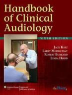Handbook of Clinical Audiology edito da Lippincott Williams & Wilkins