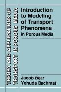 Introduction to Modeling of Transport Phenomena in Porous Media di Y. Bachmat, Jacob Bear edito da Springer Netherlands