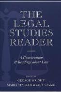 The Legal Studies Reader di George R. Wright, Maria W. Cuzzo edito da Lang, Peter