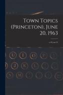 Town Topics (Princeton), June 20, 1963; v.18, no.15 di Anonymous edito da LIGHTNING SOURCE INC