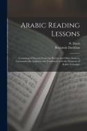 ARABIC READING LESSONS: CONSISTING OF EX di N. NATHAN edito da LIGHTNING SOURCE UK LTD