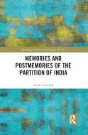 Memories And Postmemories Of The Partition Of India di Anjali Roy edito da Taylor & Francis Ltd