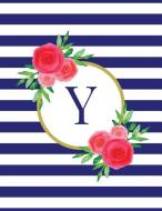 Navy and White Striped Coral Floral Monogram Journal with Letter Y di D. H. Art Press edito da INDEPENDENTLY PUBLISHED