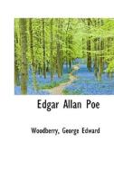Edgar Allan Poe di Woodberry George Edward edito da Bibliolife