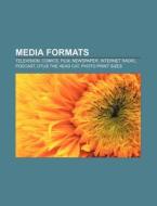 Media formats di Books Llc edito da Books LLC, Reference Series