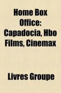 Home Box Office: Capadocia, Hbo Films, C di Livres Groupe edito da Books LLC, Wiki Series