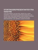 Stortingsrepresentanter Fra Venstre: Iva di Kilde Wikipedia edito da Books LLC, Wiki Series