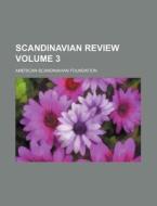 Scandinavian Review Volume 3 di American-Scandinavian Foundation edito da Rarebooksclub.com