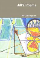 Jill's Poems di Jill Cunningham edito da Lulu.com