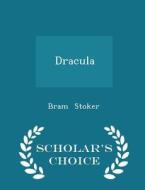 Dracula - Scholar's Choice Edition di Bram Stoker edito da Scholar's Choice
