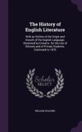 The History Of English Literature di William Spalding edito da Palala Press