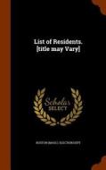 List Of Residents. [title May Vary] edito da Arkose Press