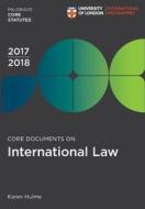 Core Documents On International Law 2017-18 di Karen Hulme edito da Macmillan Education Uk