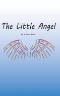 The Little Angel di Anastasia Oldham edito da Lulu.com
