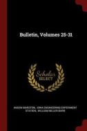 Bulletin, Volumes 25-31 di Anson Marston edito da CHIZINE PUBN