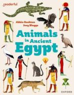 Readerful Independent Library: Oxford Reading Level 8: Animals In Ancient Egypt di Rushton edito da OUP OXFORD