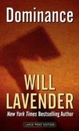 Dominance di Will Lavender edito da Thorndike Press