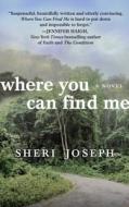Where You Can Find Me di Sheri Joseph edito da Thorndike Press