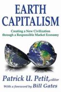 Earth Capitalism di Patrick Petit edito da Taylor & Francis Inc