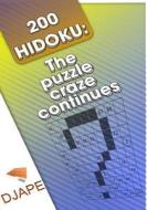 200 Hidoku: The Puzzle Craze Continues di Djape edito da Createspace