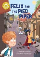 Reading Champion: Felix And The Pied Piper di Damian Harvey edito da Hachette Children's Group