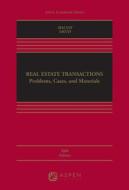 Real Estate Transactions: Problems, Cases, and Materials di Robin Paul Malloy, James Charles Smith edito da ASPEN PUBL