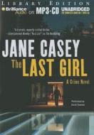 The Last Girl di Jane Casey edito da Brilliance Audio