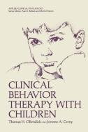 Clinical Behavior Therapy with Children di Jerome A. Cerny, Thomas H. Ollendick edito da Springer US